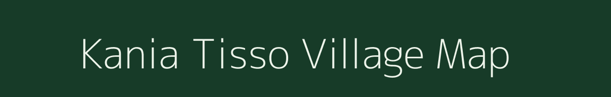 Kania Tisso village map in Assam