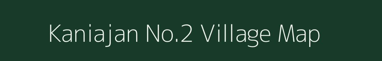 Kaniajan No.2 village map in Assam