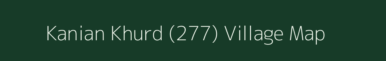 Kanian Khurd (277) village map in Punjab