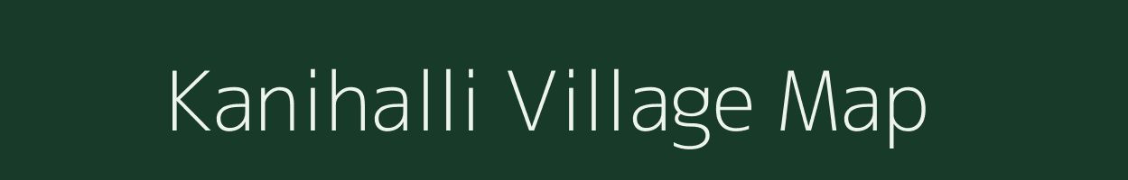 Kanihalli village map in Karnataka