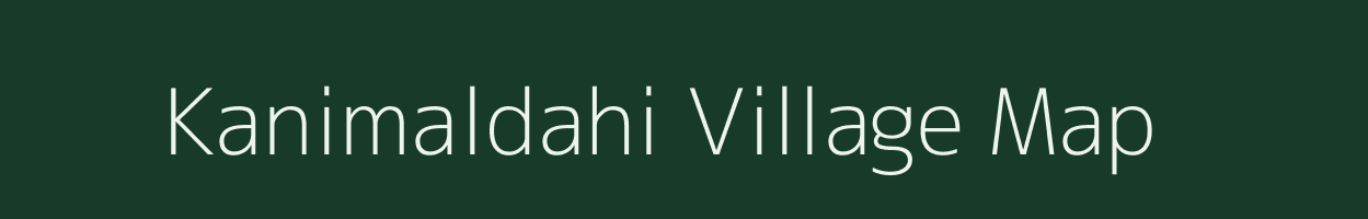 Kanimaldahi village map in Bihar