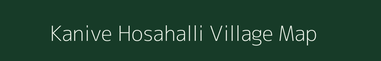 Kanive Hosahalli village map in Karnataka