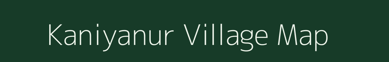 Kaniyanur village map in Tamil Nadu