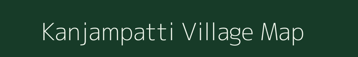 Kanjampatti village map in Tamil Nadu