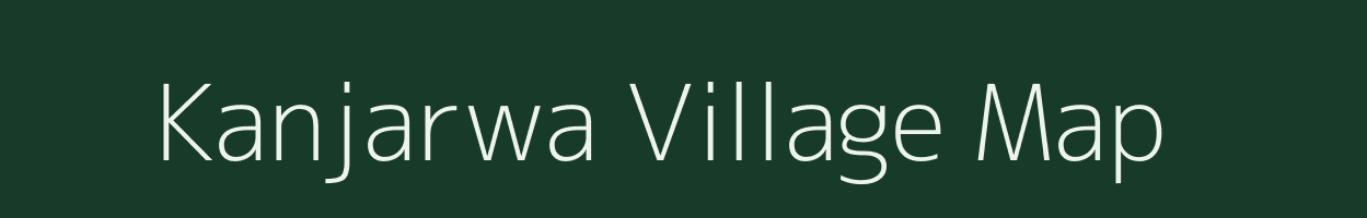 Kanjarwa village map in Uttar Pradesh