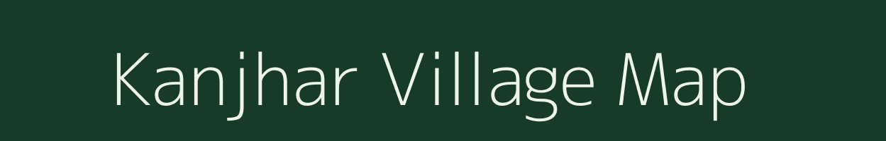 Kanjhar village map in Madhya Pradesh