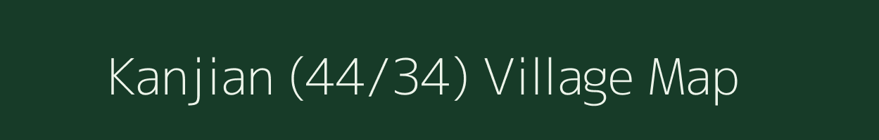 Kanjian (44/34) village map in Himachal Pradesh