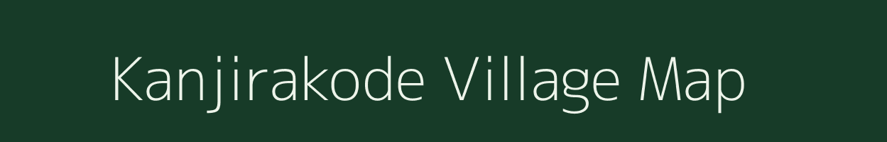 Kanjirakode village map in Kerala