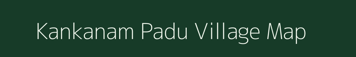 Kankanam Padu village map in Andhra Pradesh