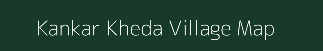 Kankar Kheda village map in Uttar Pradesh