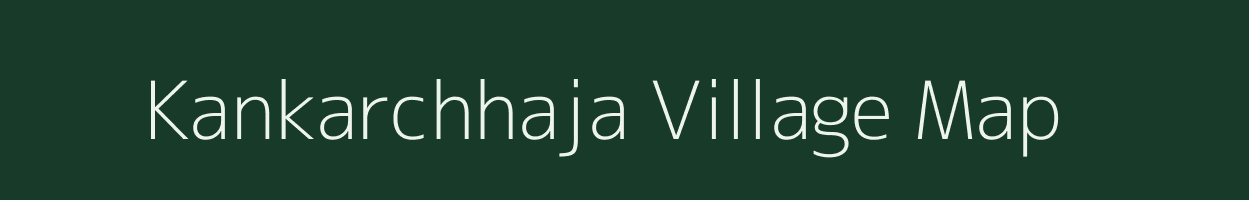 Kankarchhaja village map in Rajasthan