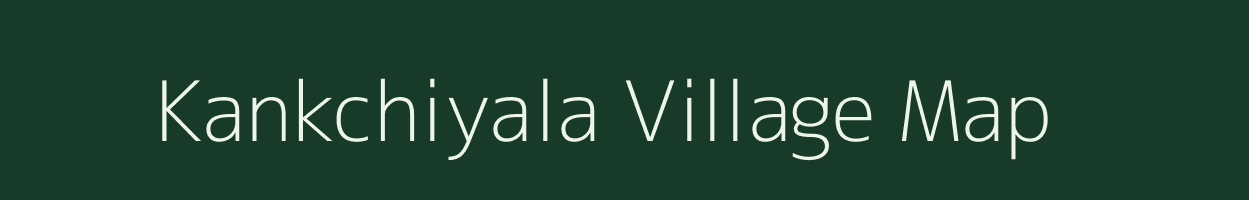 Kankchiyala village map in Gujarat