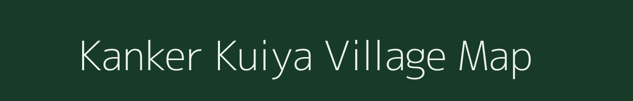 Kanker Kuiya village map in Madhya Pradesh