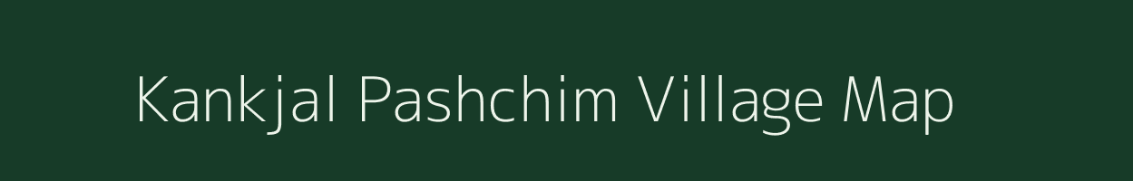 Kankjal Pashchim village map in West Bengal