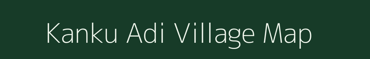 Kanku Adi village map in Assam