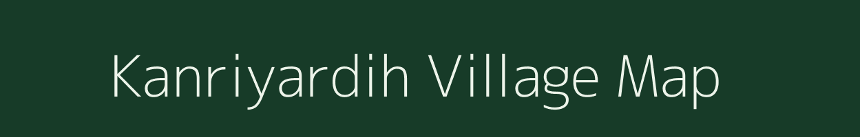 Kanriyardih village map in West Bengal