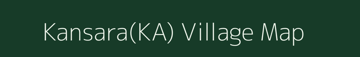 Kansara(KA) village map in Odisha