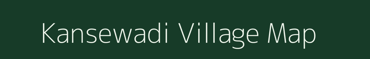 Kansewadi village map in Maharashtra
