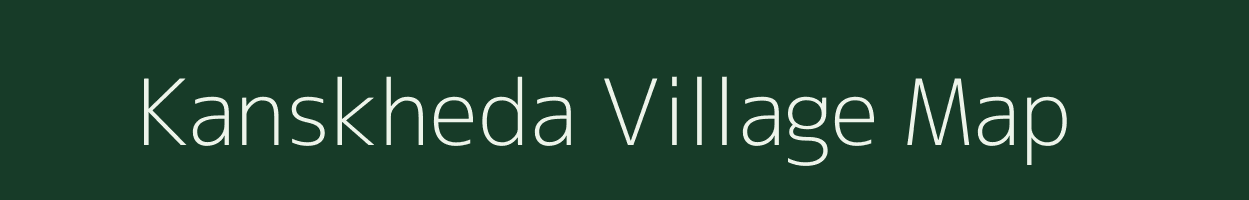 Kanskheda village map in Madhya Pradesh