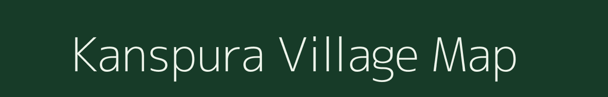 Kanspura village map in Rajasthan