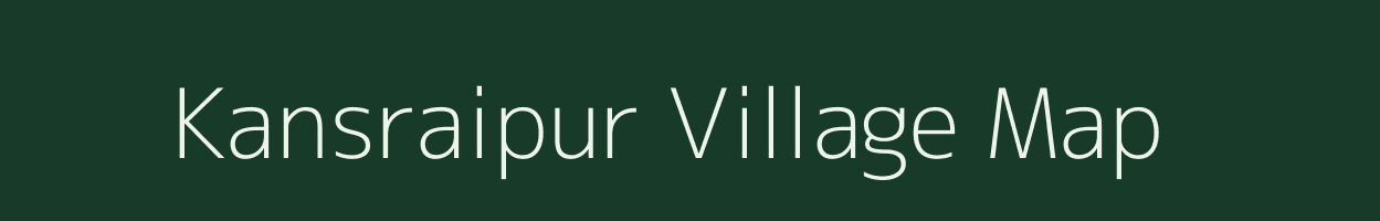 Kansraipur village map in Uttar Pradesh