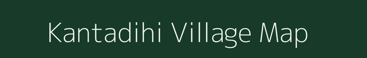 Kantadihi village map in West Bengal