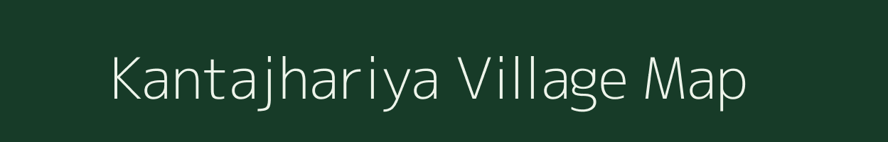 Kantajhariya village map in Chhattisgarh