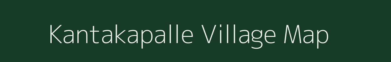 Kantakapalle village map in Andhra Pradesh