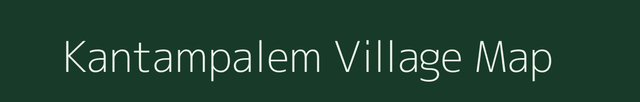 Kantampalem village map in Andhra Pradesh