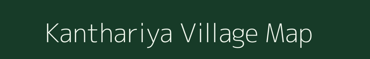 Kanthariya village map in Rajasthan