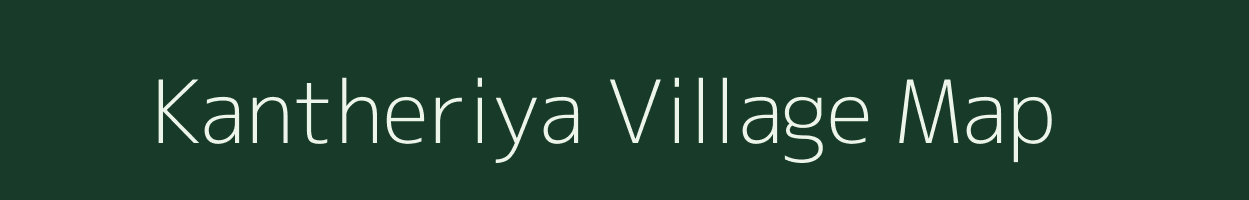 Kantheriya village map in Gujarat