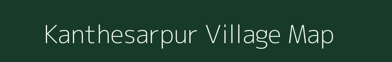 Kanthesarpur village map in Odisha