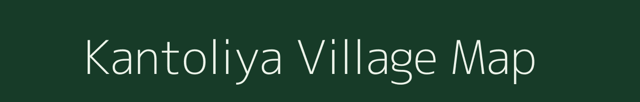 Kantoliya village map in Gujarat