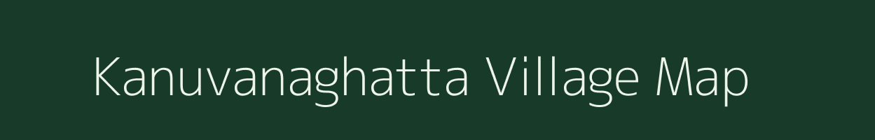 Kanuvanaghatta village map in Karnataka