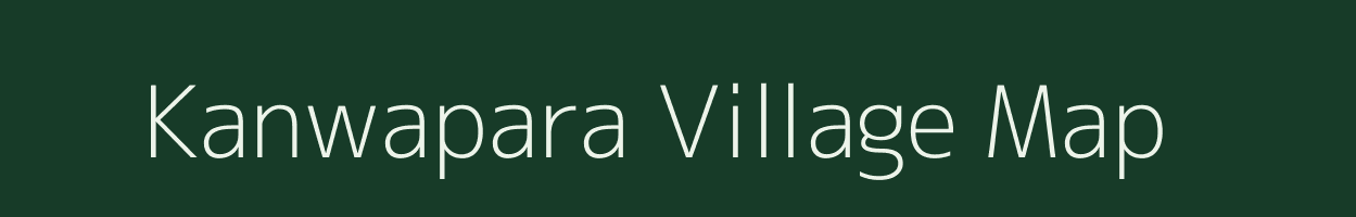 Kanwapara village map in Bihar