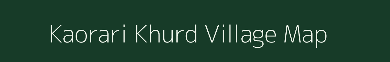 Kaorari Khurd village map in Uttar Pradesh