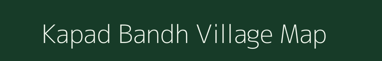 Kapad Bandh village map in Gujarat