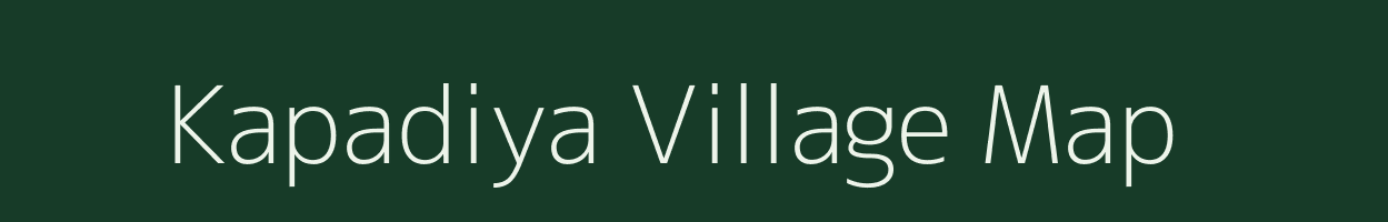 Kapadiya village map in Gujarat