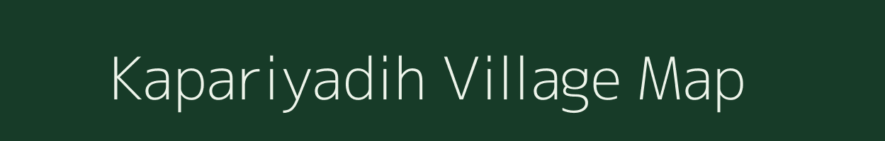 Kapariyadih village map in Uttar Pradesh