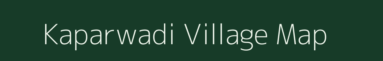 Kaparwadi village map in Maharashtra