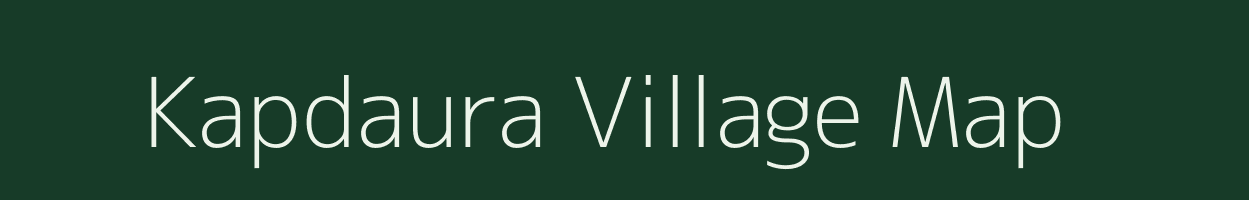 Kapdaura village map in Madhya Pradesh