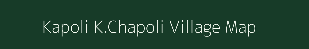 Kapoli K.Chapoli village map in Karnataka
