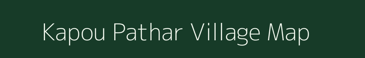 Kapou Pathar village map in Assam