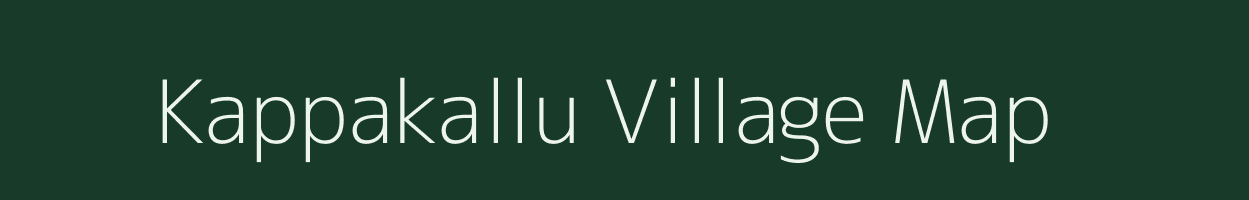 Kappakallu village map in Andhra Pradesh