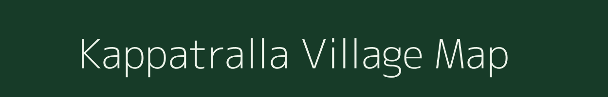 Kappatralla village map in Andhra Pradesh