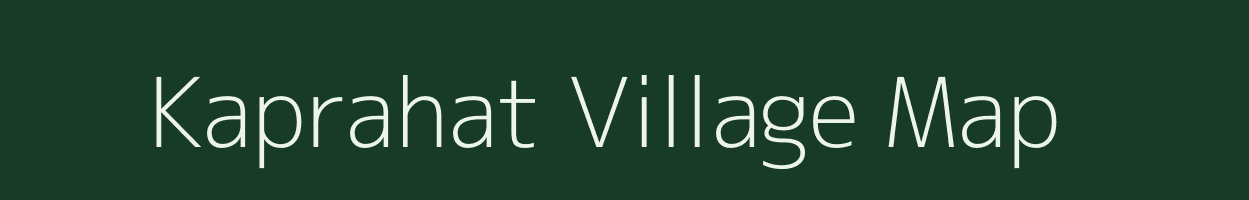 Kaprahat village map in Uttar Pradesh