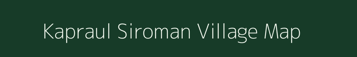 Kapraul Siroman village map in Bihar