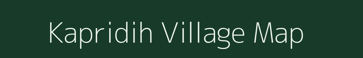 Kapridih village map in Bihar