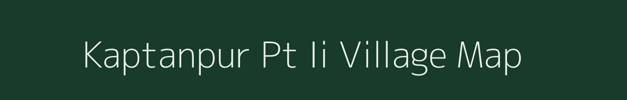 Kaptanpur Pt Ii village map in Assam