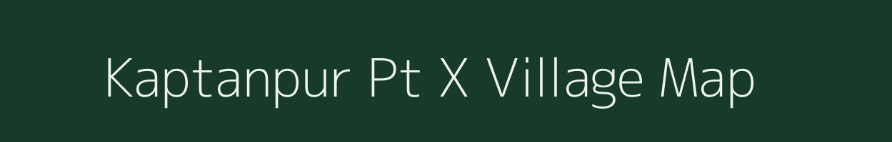 Kaptanpur Pt X village map in Assam